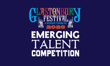Glastonbury 2020 Emerging Talent Competition Taking Place as Planned