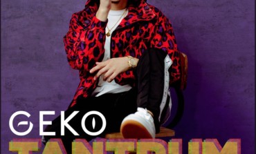 Geko Releases New Single, 'Tantrum'