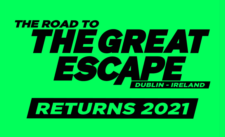 New Festival The Road to The Great Escape Starting in 2021