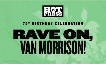 75 Irish Musicians and Artists Join Together to Honour Van Morrison on His Birthday