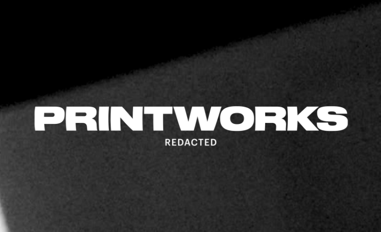 Printworks Announces Reopening Weekend: ‘Printworks Redacted’