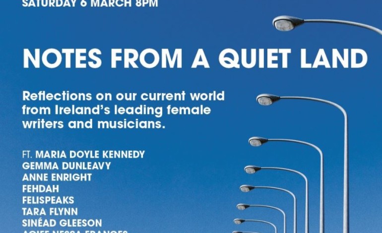 ‘Notes From a Quiet Place’ Live-Streamed Concert To Feature Some of Ireland’s Best Female Voices For International Women’s Day