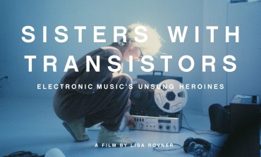 ‘Sisters With Transistors’ Electronic Music Documentary Released