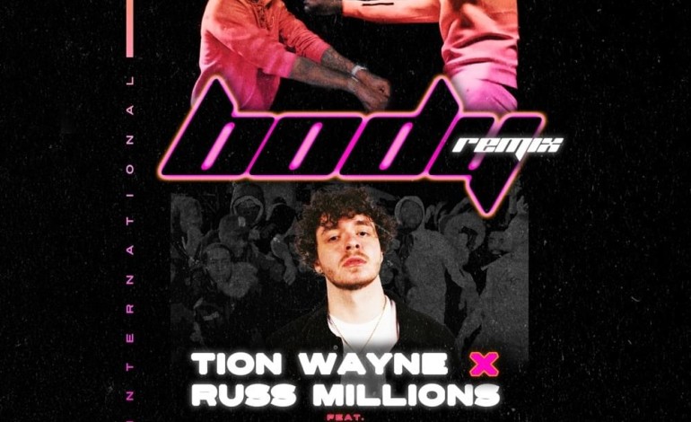 Russ Millions And Tion Wayne Release US ‘Body’ Remix