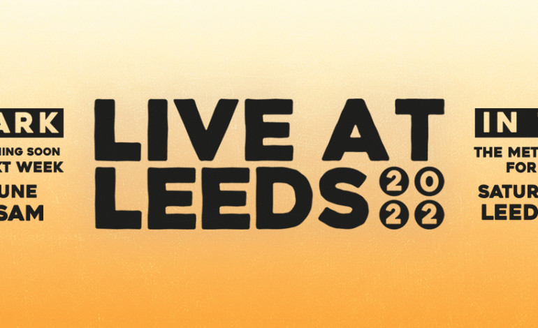 Live At Leeds Announce New Outdoor Festival for 2022