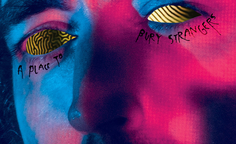 A Place to Bury Strangers Release New Single from Upcoming Album