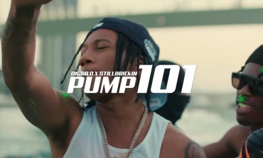 Digga D Finally Drops 'Pump 101' Featuring StillBrickin
