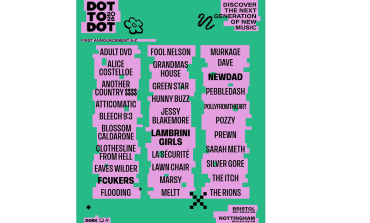 Dot To Dot Festival Unveils Line Up Leads For 2026: Lambrini Girls, Fcuckers and NewDad