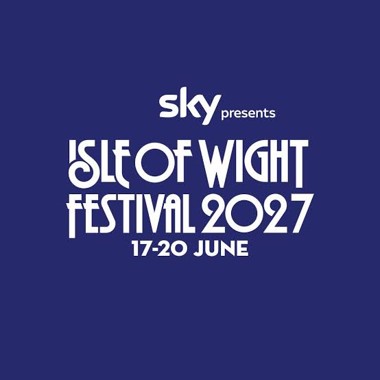 Isle of Wight Festival Announces Headliners and Line-up for 2027